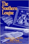 The Southern League: Baseball in Dixie 1885-1994