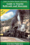 Guide to Tourist Railroads and Museums 1998