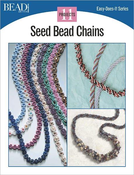 Seed Bead Chains: 11 Projects (PagePerfect NOOK Book)