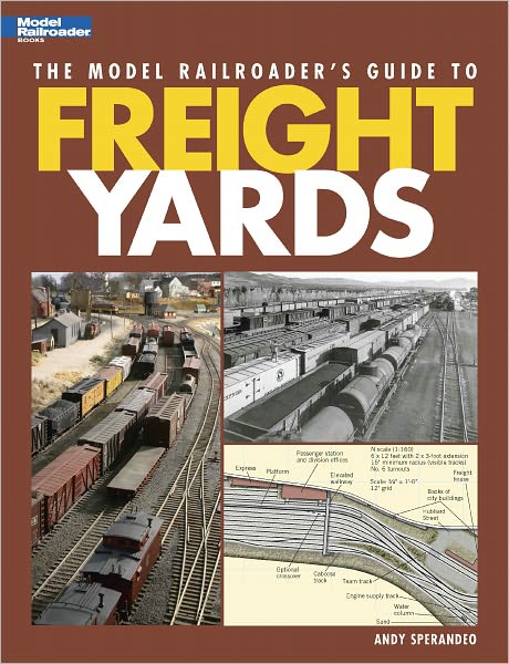 The Model Railroader's Guide to Freight Yards (PagePerfect NOOK Book)
