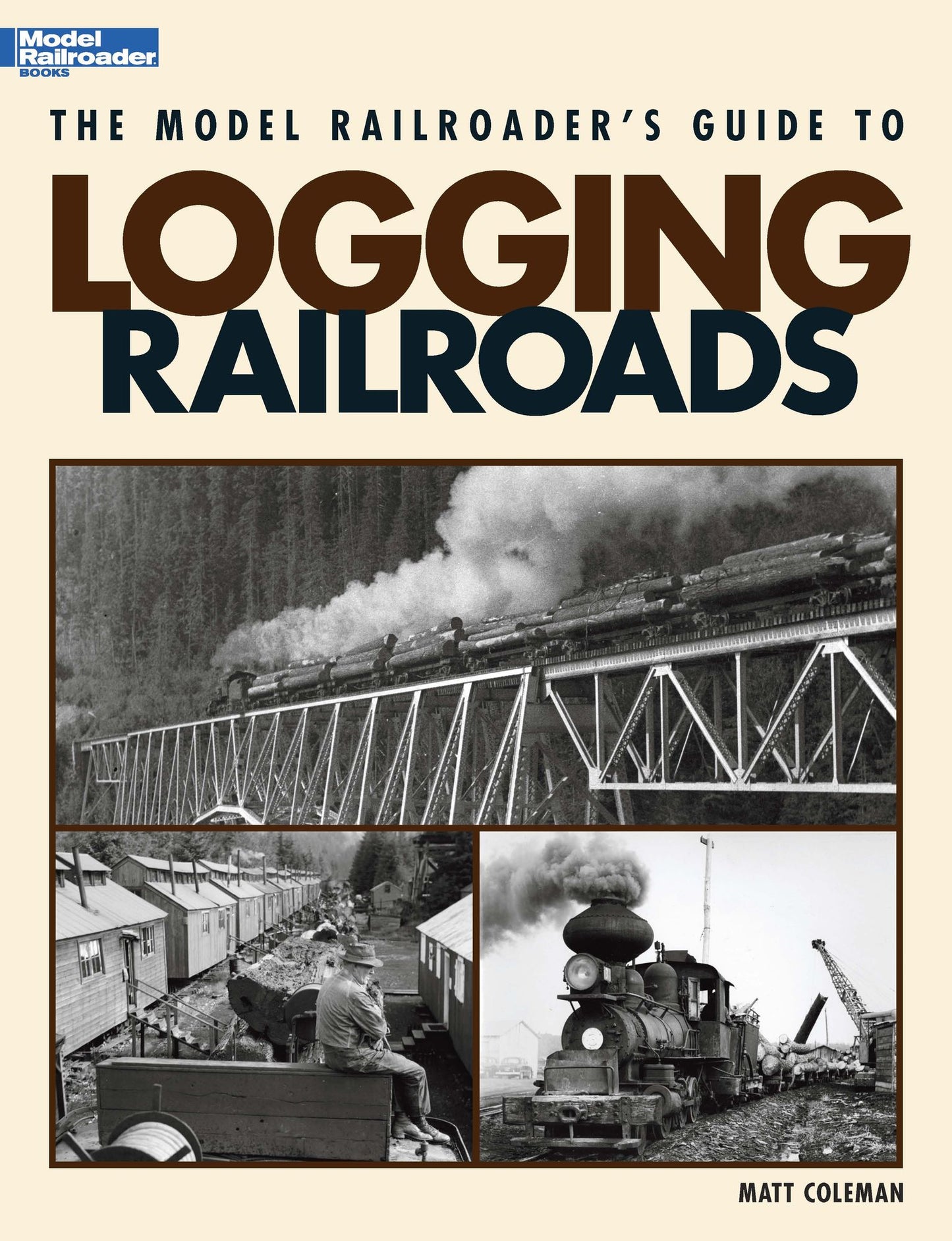 The Model Railroader's Guide to Logging Railroads (PagePerfect NOOK Book)
