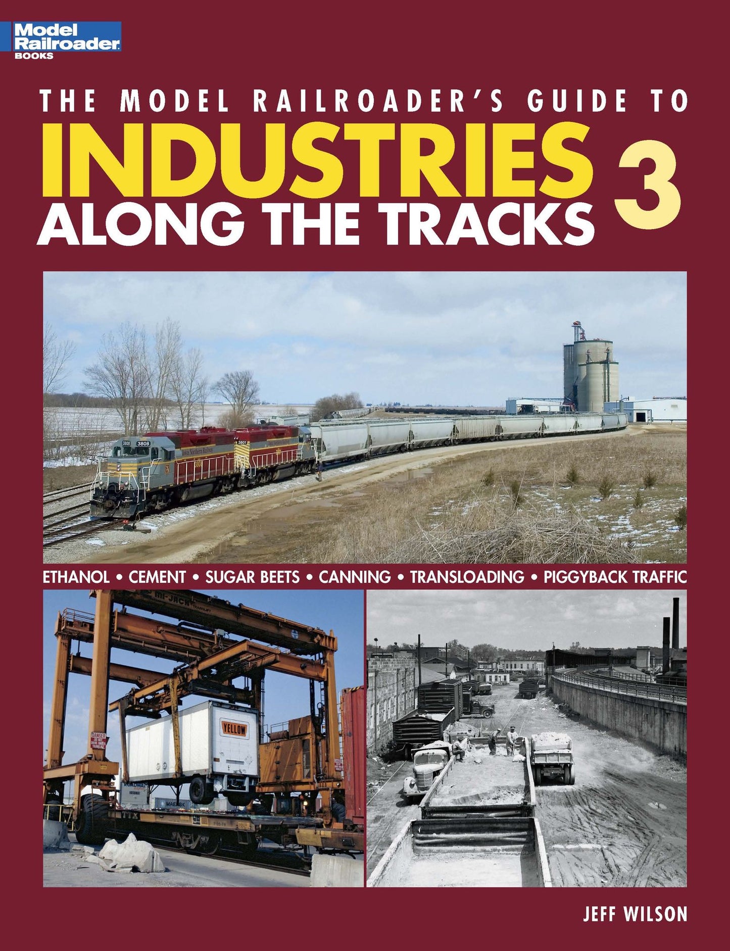 The Model Railroader's Guide to Industries Along the Tracks 3 (PagePerfect NOOK Book)