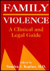 Family Violence: A Clinical and Legal Guide