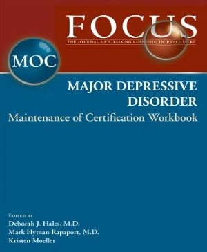 FOCUS Major Depressive Disorder Maintenance of Certification (MOC) Workbook