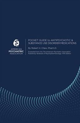 Pocket Guide to Antipsychotic & Substance Use Disorder Medications