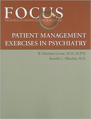 FOCUS Patient Management Exercises in Psychiatry