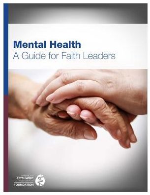 Mental Health: A Guide for Faith Leaders
