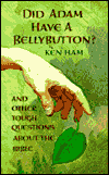 Did Adam Have a Belly Button?: And Other Questions about the Bible