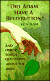 Did Adam Have a Belly Button?: And Other Questions about the Bible
