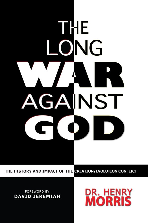 Long War against God: The History and Impact of the Creation/Evolution Conflict
