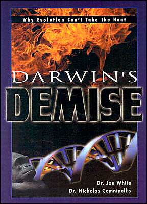 Darwin's Demise: Why Evolution Can't Take the Heat