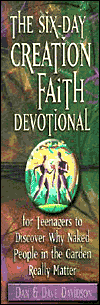 The Six-Day Creation Faith Devotional: For Teenagers to Discover Why Naked People in the Garden Really Matter