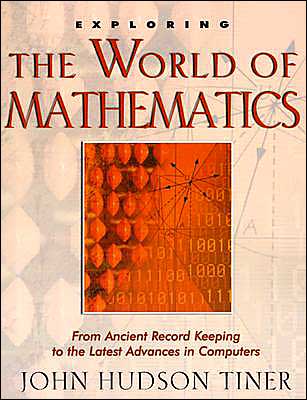 Exploring the World of Mathematics: From the Checker Board to the Super Computer