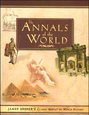 The Annals of the World: Classic Survey of World History