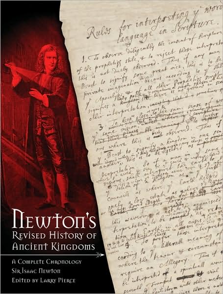 Newton's Revised History of Ancient Kingdoms - A Complete Chronology