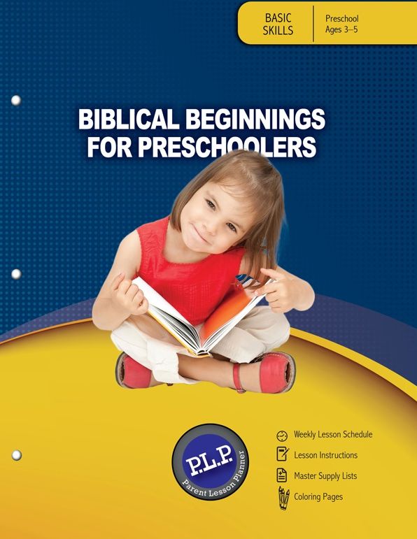 Biblical Beginnings for Preschoolers, Basic Skills Preschool Ages 3-5