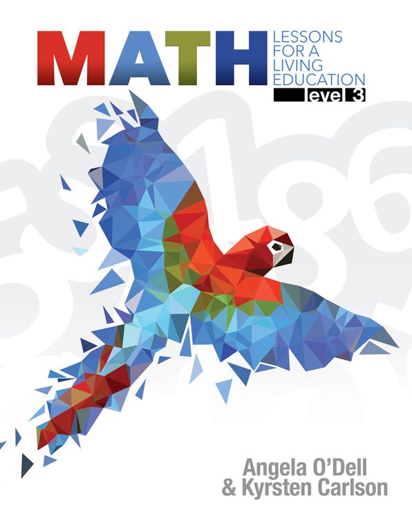 Math, Level 3 : Lessons for a Living Education