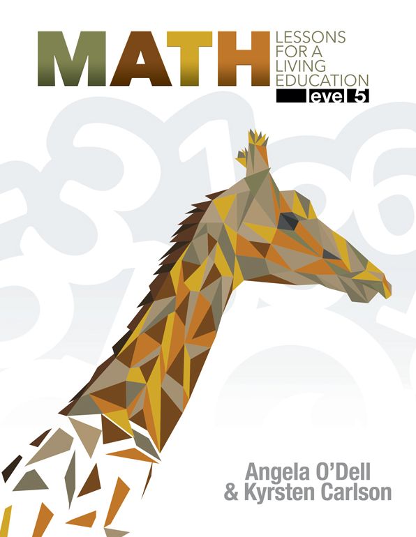 Math : Lessons for a Living Education, Level 5