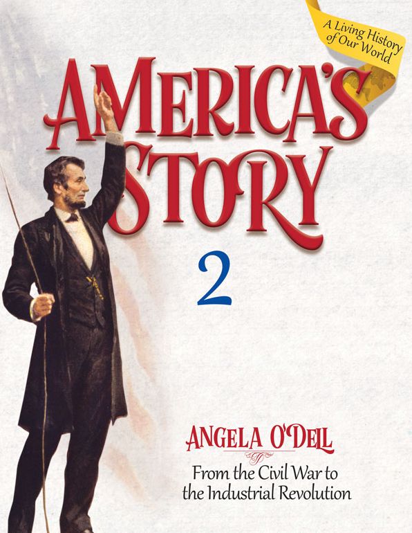 America's Story 2: From the Civil War to the Industrial Revolution (Student)