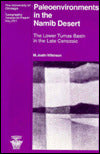 Paleoenvironments in the Namib Desert: The Lower Tumas Basin in the Late Cenozoic