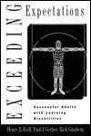 Exceeding Expectations: Successful Adults with Learning Disabilities