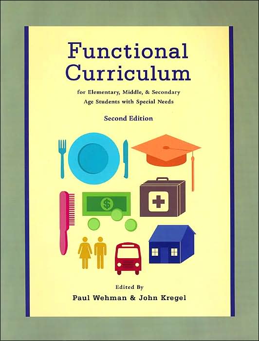 Functional Curriculum for Elementary, Middle, and Secondary Age Students with Special Needs