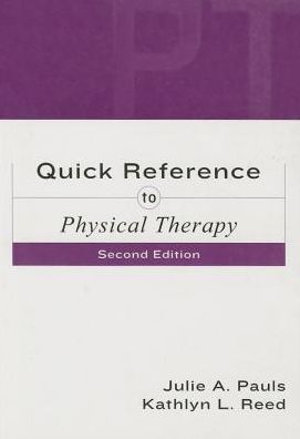 Quick Reference to Physical Therapy