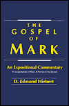 The Gospel of Mark: An Expositional Commentary