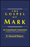 The Gospel of Mark: An Expositional Commentary