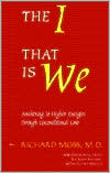I That Is We: Awakening to Higher Energies Through Unconditional Love