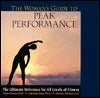 WOMAN'S GUIDE TO PEAK PERFORMANCE
