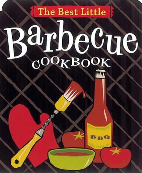 The Best Little Barbecue Cookbook