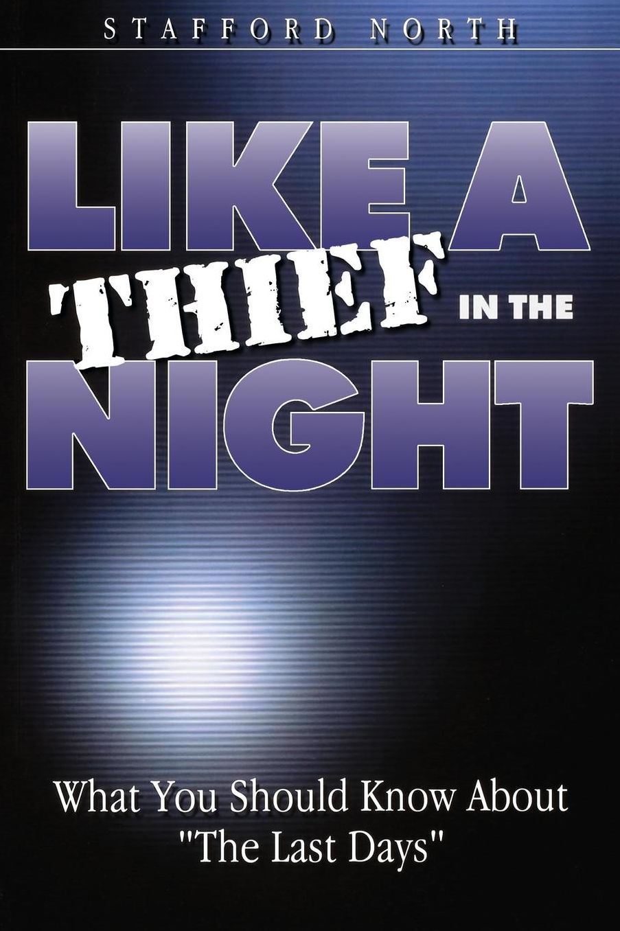 Like a Thief in the Night