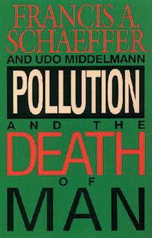 Pollution and the Death of Man