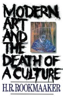 Modern Art and the Death of a Culture