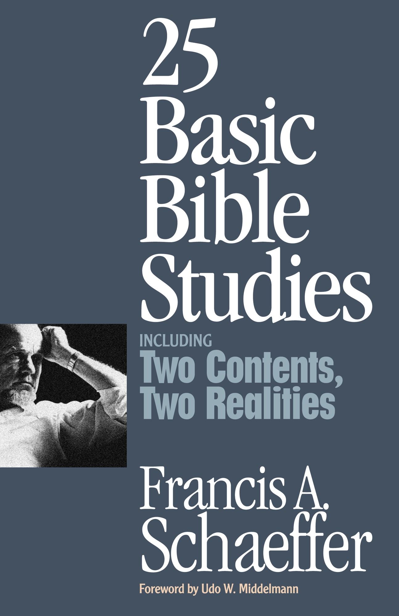 25 Basic Bible Studies; With, Two Contents, Two Realities