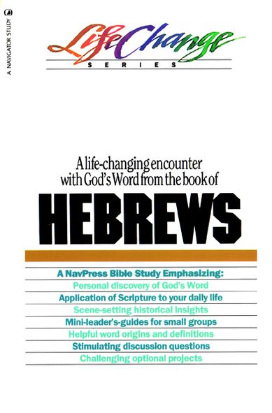 A NavPress Bible Study on the Book of Hebrews