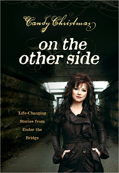 On the Other Side: Life-Changing Stories from under the Bridge