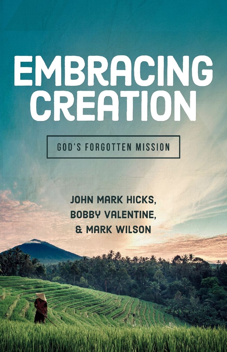 Embracing Creation: God's Forgotten Mission