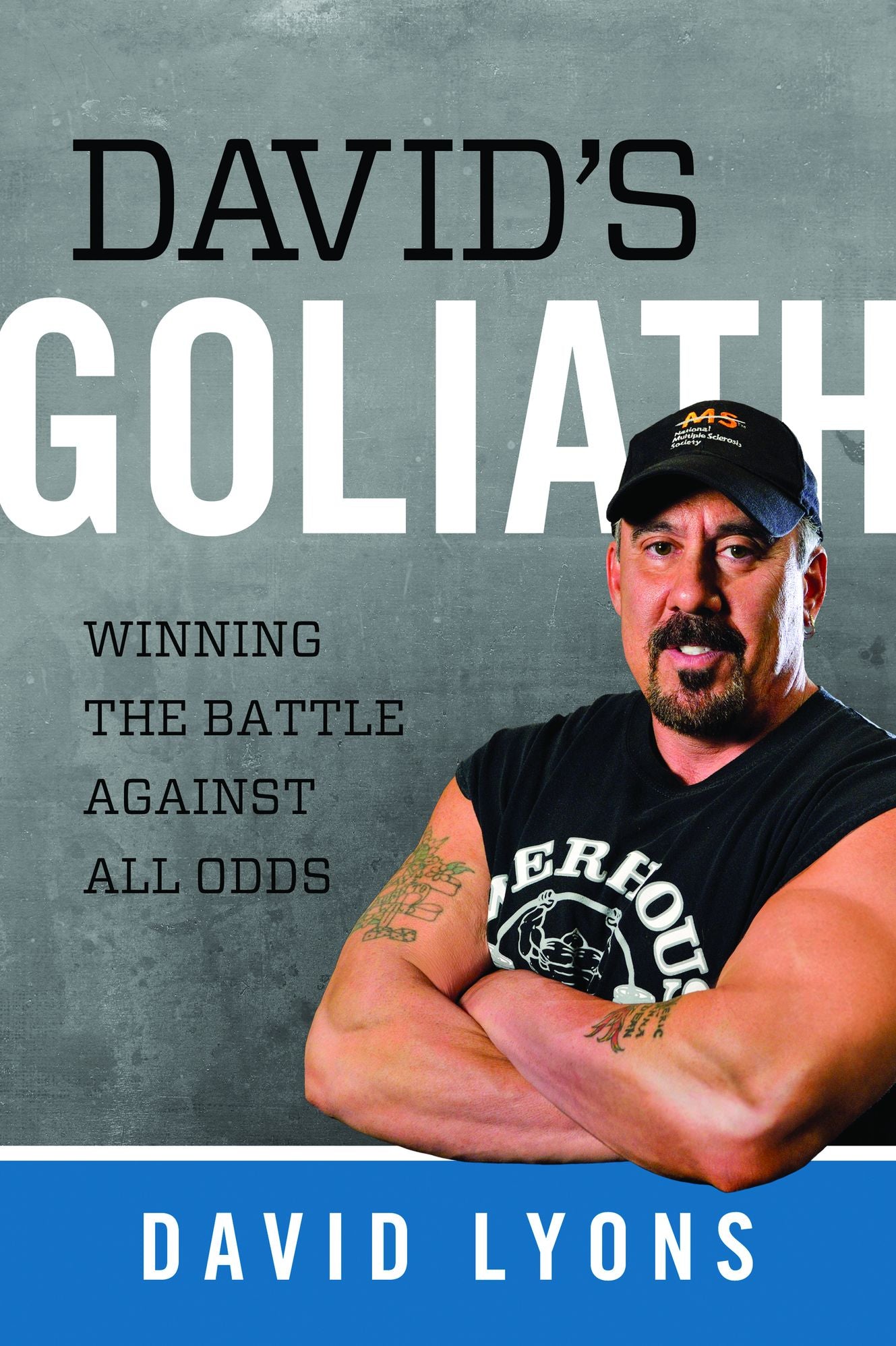 David's Goliath: Winning the Battle against All Odds