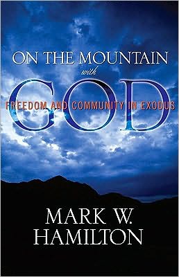On the Mountain with God: Freedom and Community in Exodus
