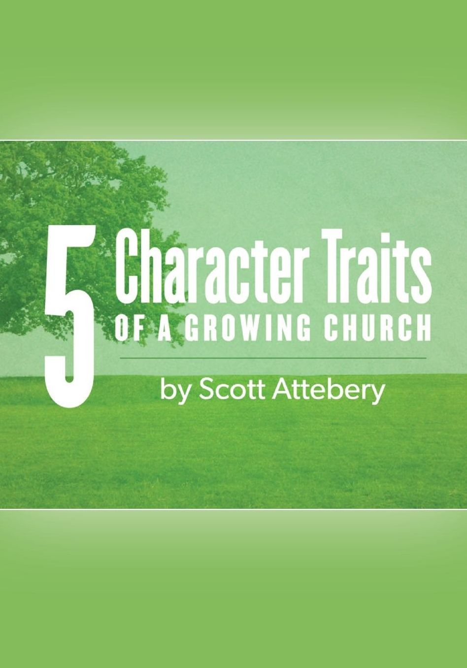 Five Character Traits of a Growing Church