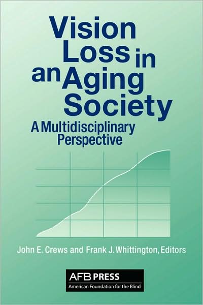 Vision Loss in an Aging Society: A Multidisciplinary Perspective