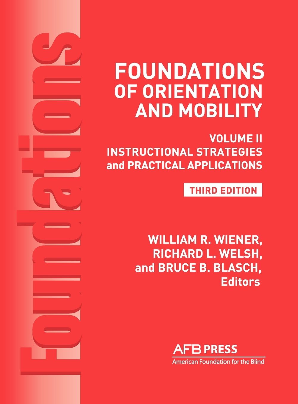 Foundations of Orientation and Mobility -Volume 2