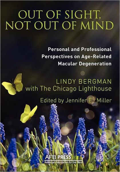 Out of Sight, Not Out of Mind: Personal and Professional Perspectives on Age-Related Macular Degeneration