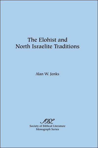 The Elohist and North Israelite Traditions