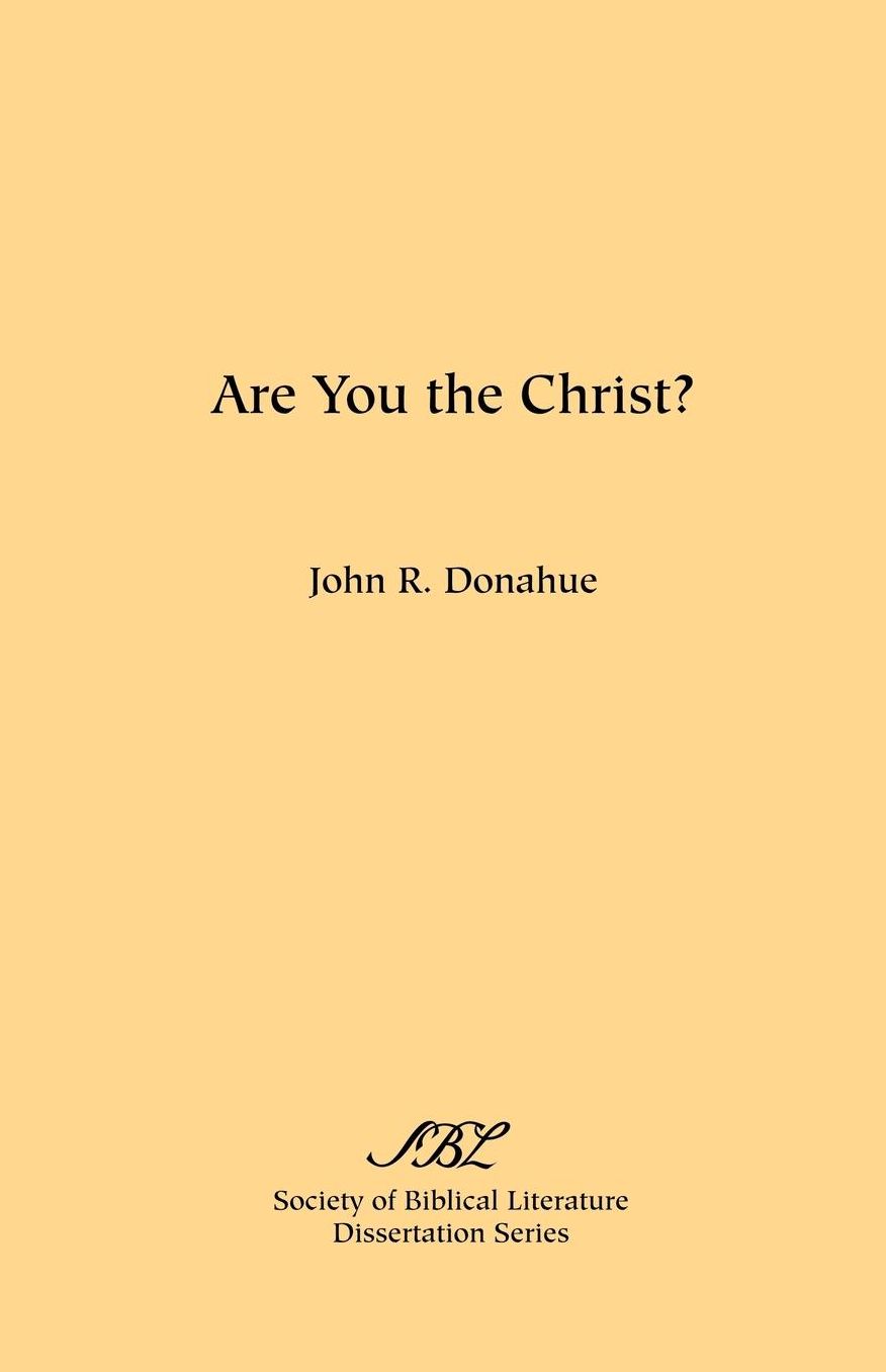 Are You The Christ?