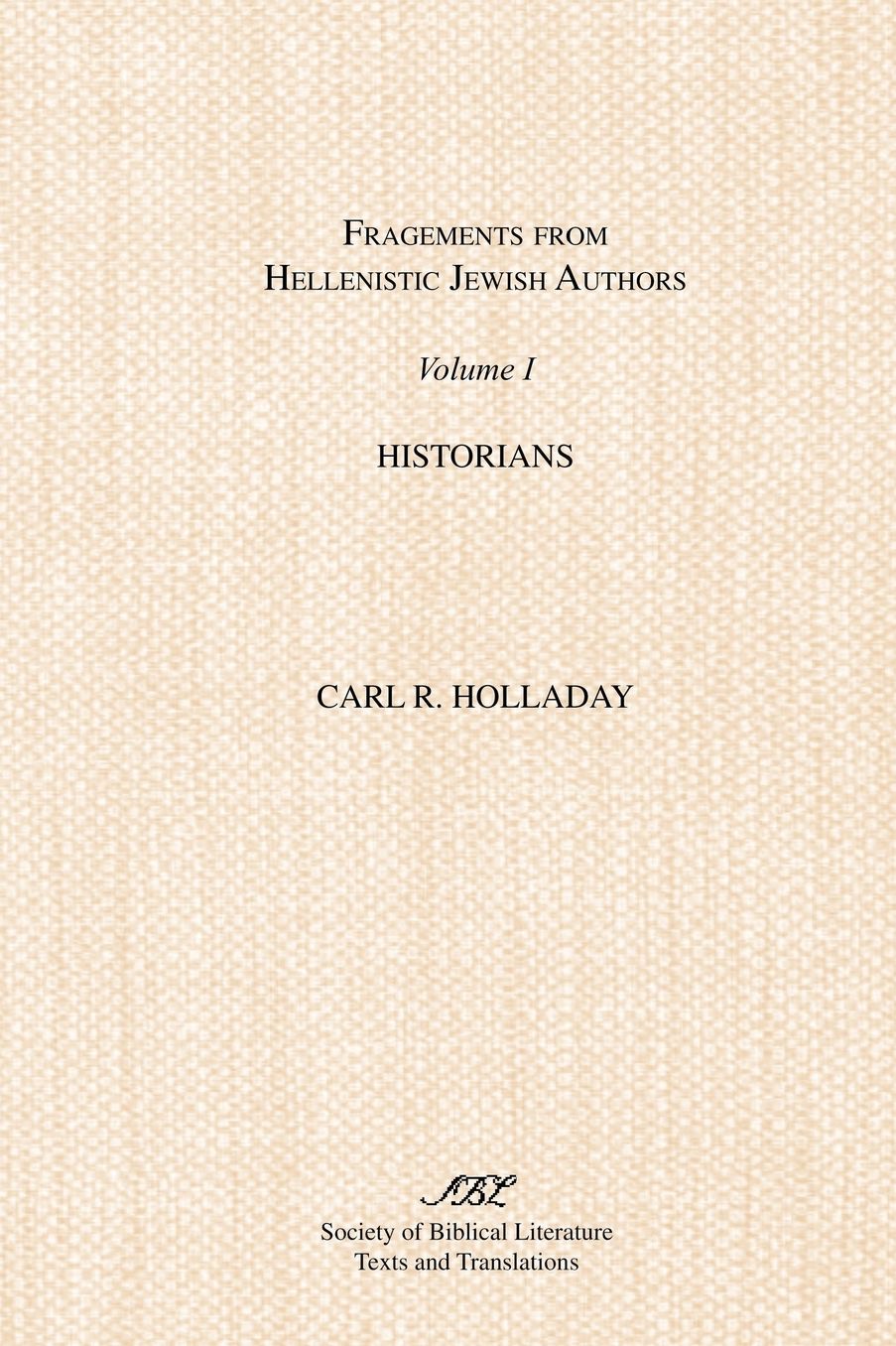 Fragments from Hellenistic Jewish Authors: Historians