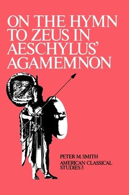 On the Hymn To Zeus in Aeschylus' Agamemnon