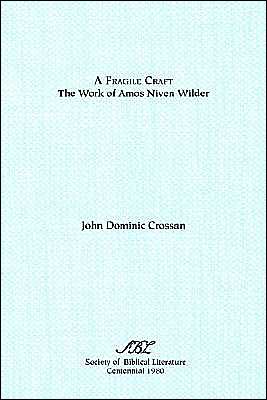 A Fragile Craft: The Work of Amos Niven Wilder